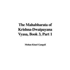  The Mahabharata of Krishna Dwaipayana Vyasa, Book 3, Part 