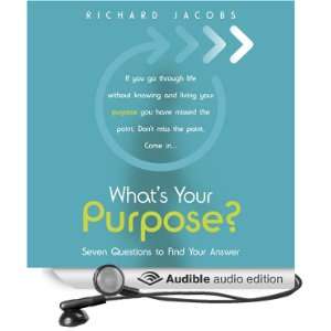    Whats your Purpose? (Audible Audio Edition) Richard Jacobs Books