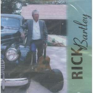  RICK BARTLEY RICK BARTLEY Music