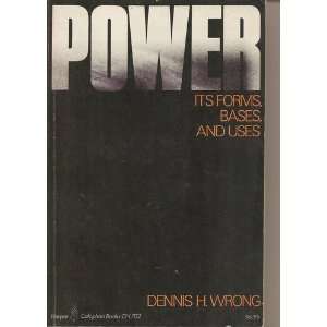  Power, its forms, bases, and uses (Key concepts in the social 