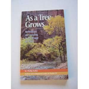  As a Tree Grows Reflections on Growing in the Image of 