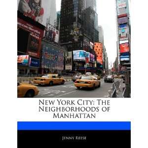  New York City The Neighborhoods of Manhattan 