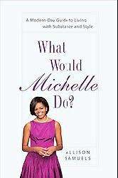 What Would Michelle Do? (Hardcover)  