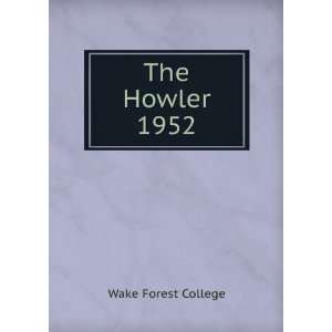 The Howler. 1952 Wake Forest College  Books