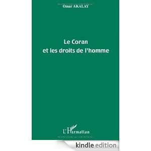 Le Coran et les droits de lhomme (French Edition) Omar Akalay 