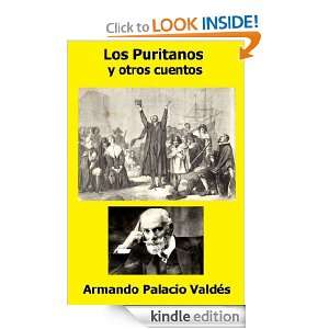 Los Puritanos, y otros cuentos (Spanish Edition) Armando Palacio 