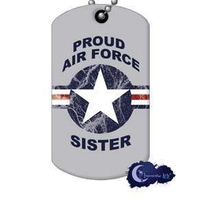 Proud Air Force Sister Military Supporter Dog Tag & Chain  