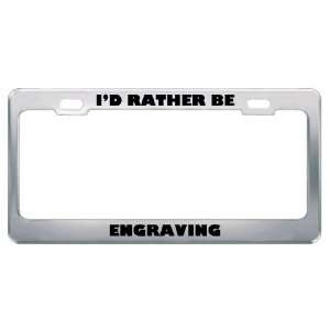   Rather Be Engraving Metal License Plate Frame Tag Holder Automotive