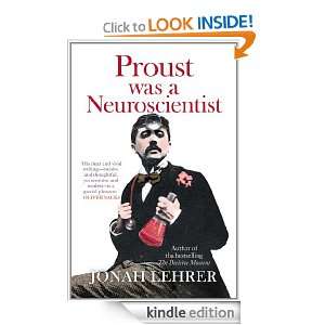 Proust was a Neuroscientist Jonah Lehrer  Kindle Store