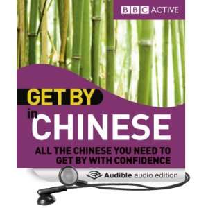   Get By in Chinese (Audible Audio Edition) BBC Active Books