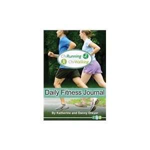  ChiRunning ChiWalking Daily Fitness Journal (9780983318613 