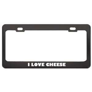 Love Cheese Food Eat Drink Metal License Plate Frame Holder Border 