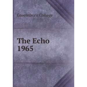  The Echo. 1965 Greensboro College Books