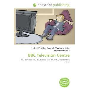  BBC Television Centre (9786133616271) Books