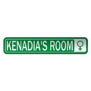   KENADIA S ROOM  STREET SIGN NAME