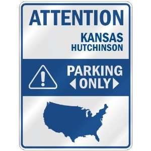 ATTENTION  HUTCHINSON PARKING ONLY  PARKING SIGN USA CITY KANSAS