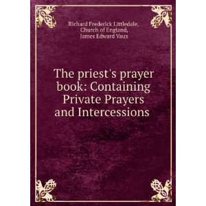  The priests prayer book Containing Private Prayers and 