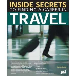  Inside Secrets to Finding a Career in Travel [Paperback 