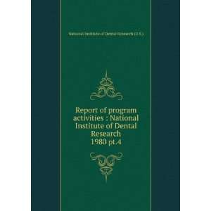  Institute of Dental Research. 1980 pt.4 National Institute of Dental