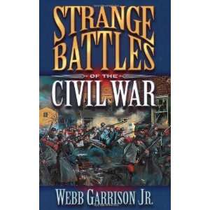  Strange Battles of the Civil War [Paperback] Webb 
