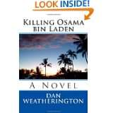 Killing Osama bin Laden by Dan Weatherington (Jun 27, 2011)