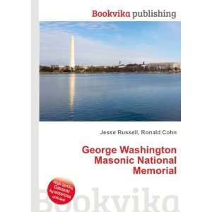  George Washington Masonic National Memorial Ronald Cohn 