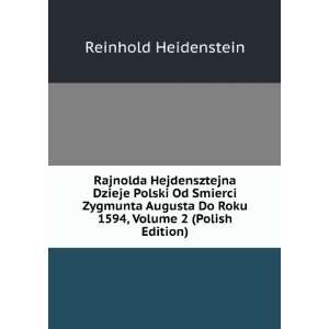  Do Roku 1594, Volume 2 (Polish Edition) Reinhold Heidenstein Books