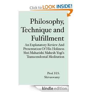 Philosophy Technique Fulfillment Prof. H S Shivaswamy  