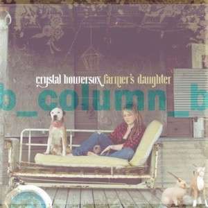 CRYSTAL BOWERSOX Farmers Daughter (2011) CD RARE  