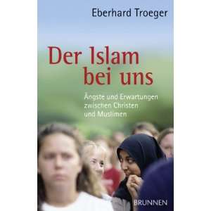   zwischen Christen und Muslimen  Eberhard Troeger Bücher