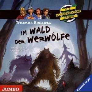 Die Knickerbockerbande im Wald der Werwölfe Thomas Brezina, Various 