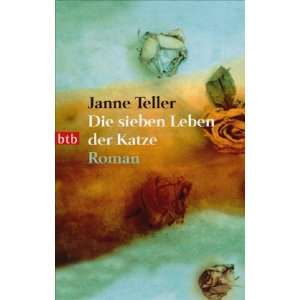   Leben der Katze Roman  Janne Teller, Hanne Hammer Bücher