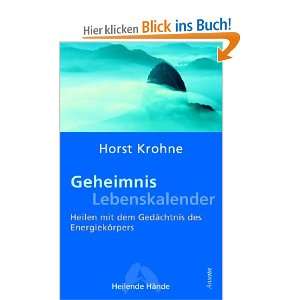   dem Gedächtnis des Energiekörpers  Horst Krohne Bücher
