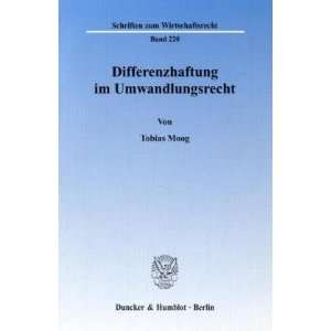 Differenzhaftung im Umwandlungsrecht.  Tobias Moog Bücher