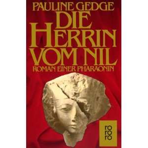   einer Pharaonin  Pauline Gedge, Ulla H. de Herrera Bücher