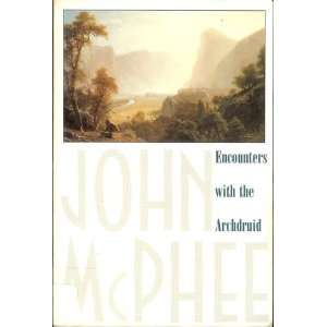  Encounters with the archdruid John McPhee Books