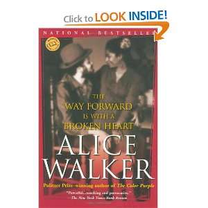   Forward Is with a Broken Heart (9780345407955) Alice Walker Books