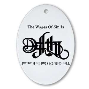  Ornament (Oval) The Wages Of Sin Is Death 