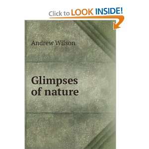  Glimpses of nature Andrew Wilson Books