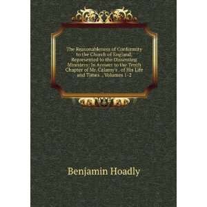   of His Life and Times ., Volumes 1 2 Benjamin Hoadly Books
