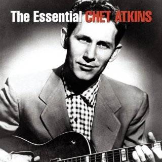 The Essential Chet Atkins by Chet Atkins