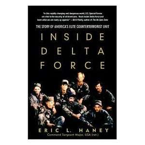 Inside Delta Force Publisher Delta Eric Haney  Books