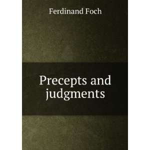  Precepts and judgments Ferdinand Foch Books