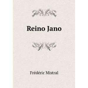  Reino Jano FrÃ©dÃ©ric Mistral Books