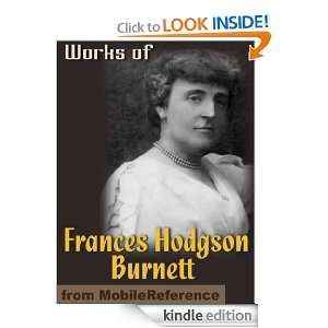 Works of Frances Hodgson Burnett. (35 Works). Includes The Secret 