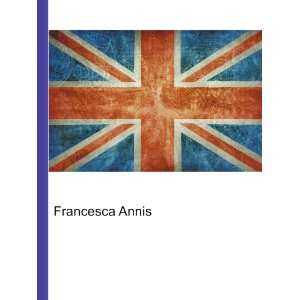 Francesca Annis [Paperback]