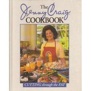   The Jenny Craig Cookbook CUTTING through the FAT Jenny Craig Books