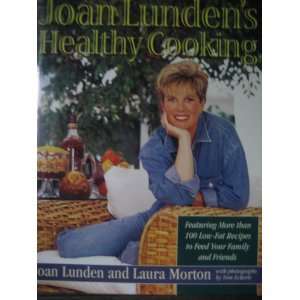  JOAN LUNDENS HEALTHY COOKING Joan & Morton, Laura Lunden Books