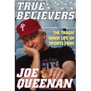   The Tragic Inner Life of Sports Fans [Hardcover] Joe Queenan Books