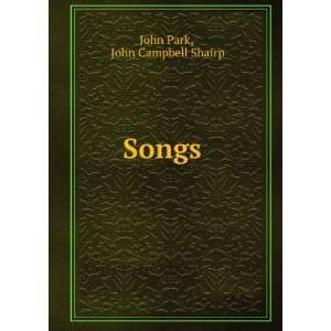  Songs . John Campbell Shairp John Park Books